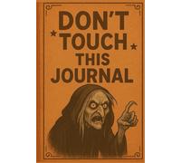 Don't Touch This Journal: Secret Notebook for Kids - Draw, Write, & Keep Private