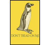Don't Tread On Me Penguin Notebook: 110 Lined Pages | 6x9 Inch | Ideal for Journaling, Note-Taking, or Daily Reflections