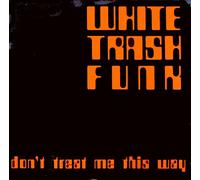 Don't Treat Me This Way [12" Maxi]