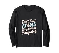 Don't Trust Atoms They Make Up Everything Scienza |--- Maglia a Manica