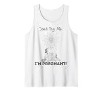 Don't Try Me I'm Pregnant Earth Day Naturale Mamma Verde Madre Canotta