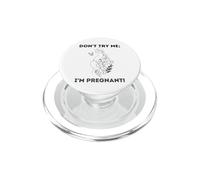 Don't Try Me I'm Pregnant Earth Day Naturale Mamma Verde Madre PopSockets PopGrip per MagSafe