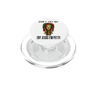 Don't try me try Jesus I'm Petty Leo Zodiac Birthday Lion PopSockets PopGrip per MagSafe