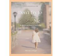 Don't Try to Fix Me: Healing in the Hands of The Healer