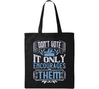 Don't Vote, it only incoraggia Them Anti Political Slogan no Voting Borsa Tote in cotone ecologico naturale nero, Nero , Taglia unica