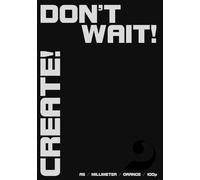 Don't Wait! Create!: A5 / Millimeter / Orange / 100p