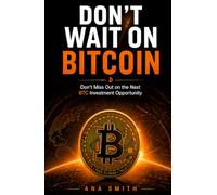 Don't Wait On Bitcoin: Don’t Miss Out on the Next BTC Investment Opportunity