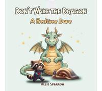 Don't Wake the Dragon: A Bedtime Dare