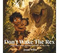 Don't Wake the Rex: Heartwarming Dinosaur Story About Courage and Sibling Love: 3