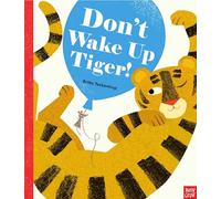 Don't Wake Up Tiger!
