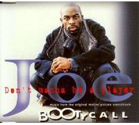 Joe - Don't Wanna Be a Player / All That I Am