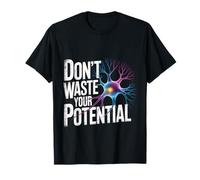 Don't Waste Your Potential Promemoria ispiratrice - Maglietta