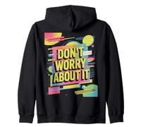 Don't Worry About It - Funky Retro Color Splash Artwork Felpa con Cappuccio