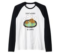 Don't Worry Be Cappy Capybara Relax Maglia con Maniche Raglan