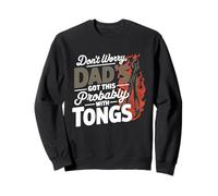 Don't Worry Dad's Got This Probably with Tongs Felpa