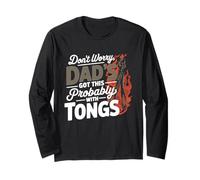 Don't Worry Dad's Got This Probably with Tongs Maglia a Manica