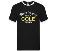 Don'T Worry È Cole Cosa - Uomo Suoneria - Cognome Personalizzato Nome Famiglia