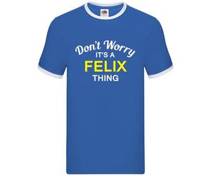 Don'T Worry È Felix Cosa - Uomo Suoneria - Cognome Personalizzato Nome Famiglia