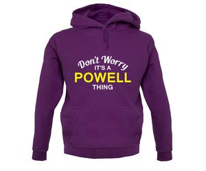 Don'T Worry È Powell Cosa Felpa Unisex - Cognome - Personalizzato Nome -