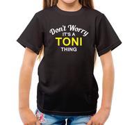 Don'T Worry È Toni Cosa T-Shirt - Cognome Personalizzato Nome Famiglia