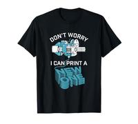 Don't Worry I Can Make A New One Divertente Stampa 3D Design Maglietta