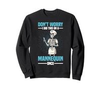 Don't Worry I Did This On A Mannequin Once Felpa