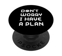 Don't Worry I Have A Plan Gamer RPG Role Playing D20 Dice PopSockets PopGrip Adesivo