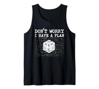 Don't Worry I Have A Plan - Rpg Giochi da Tavolo D20 da Tavolo Canotta