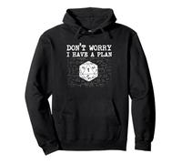 Don't Worry I Have A Plan - Rpg Giochi da Tavolo D20 da Tavolo Felpa con Cappuccio