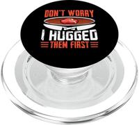 Don't Worry I Hugged Them First PopSockets PopGrip per MagSafe