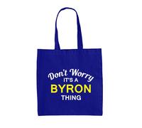 Don'T Worry It's A Byron Cosa - Borsa Tote IN Tela - Cognome Custom Nome