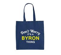 Don'T Worry It's A Byron Cosa - Borsa Tote IN Tela - Cognome Custom Nome