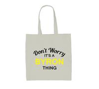 Don'T Worry It's A Byron Cosa - Borsa Tote IN Tela - Cognome Custom Nome