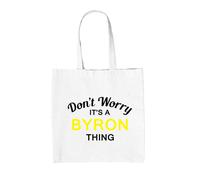 Don'T Worry It's A Byron Cosa - Borsa Tote IN Tela - Cognome Custom Nome