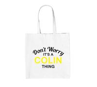 Don'T Worry It's A Colin Cosa - Borsa Tote IN Tela - Cognome Custom Nome