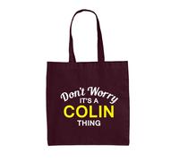 Don'T Worry It's A Colin Cosa - Borsa Tote IN Tela - Cognome Custom Nome