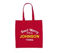 Don'T Worry It's A Johnson Cosa - Borsa Tote IN Tela - Cognome Custom Nome
