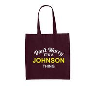 Don'T Worry It's A Johnson Cosa - Borsa Tote IN Tela - Cognome Custom Nome