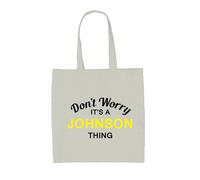 Don'T Worry It's A Johnson Cosa - Borsa Tote IN Tela - Cognome Custom Nome