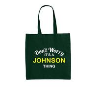 Don'T Worry It's A Johnson Cosa - Borsa Tote IN Tela - Cognome Custom Nome