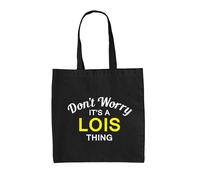 Don'T Worry It's A Lois Cosa - Borsa Tote IN Tela - Cognome Custom Nome Famiglia