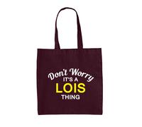Don'T Worry It's A Lois Cosa - Borsa Tote IN Tela - Cognome Custom Nome Famiglia
