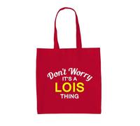 Don'T Worry It's A Lois Cosa - Borsa Tote IN Tela - Cognome Custom Nome Famiglia