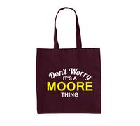 Don'T Worry It's A Moore Cosa - Borsa Tote IN Tela - Cognome Custom Nome