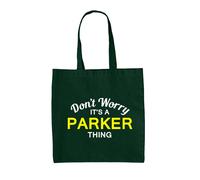 Don'T Worry It's A Parker Cosa - Borsa Tote IN Tela - Cognome Custom Nome Family
