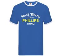 Don'T Worry It's a Phillips Cosa - Uomo Suoneria - Cognome Custom Nome Famiglia