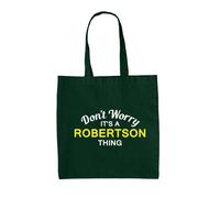 Don'T Worry It's a Robertson Cosa - Tela Borsa - Cognome Personalizzato Nome
