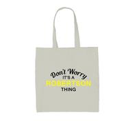 Don'T Worry It's a Robertson Cosa - Tela Borsa - Cognome Personalizzato Nome