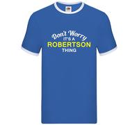 Don'T Worry It's a Robertson Cosa - Uomo Suoneria - Cognome Custom Nome Famiglia