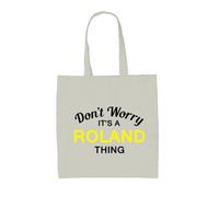 Don'T Worry It's A Roland Cosa - Borsa Tote IN Tela - Cognome Custom Nome Family